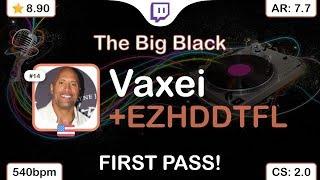 [Live] Vaxei | The Quick Brown Fox - The Big Black [WHO'S AFRAID] 1st +EZHDDTFL PASS 74.15% {79}