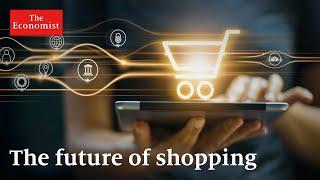 The future of shopping: what's in store?