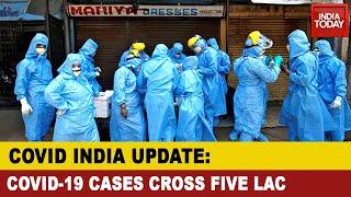 Coronavirus Latest Update: India Crosses 5 Lac COVID-19 Cases; Statewise Data Here