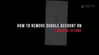 Removing Google Account On Samsung J4 Core | FRP Bypass