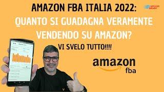 AMAZON FBA ITALIA: QUANTO SI GUADAGNA DAVVERO VENDENDO PRODOTTI ONLINE SU AMAZON? SVELATO!