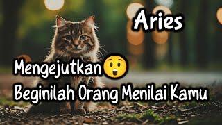 Aries Mengejutkan Beginilah Orang Menilai Kamu