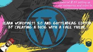 learn WordPress 5.0 & Gutenberg editor 2020 part 4- Setting WordPress categories