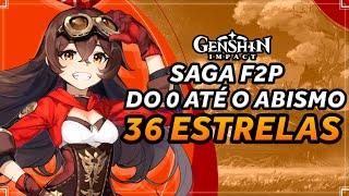 SAGA F2P do 0 até o ABISMO 36 ESTRELAS! #1 | GENSHIN IMPACT