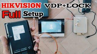 HIKVISION Vdp EM Lock Full Setup Step by Step|| Hikvision DS-KH6320-WTE1 Indoor  setup..