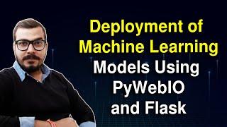 Deployment Of ML Models Using PyWebIO And Flask