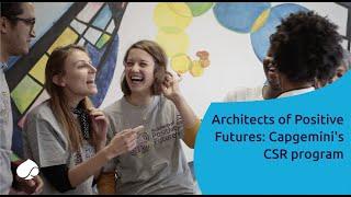 Architects of Positive Futures: Capgemini's CSR program