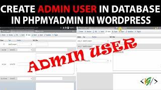 How to create a new wordpress admin user with phpMyAdmin