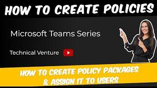 How to Create Policies & Policy Packages and Assign it to Users/ Group of Users