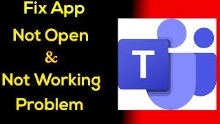 Microsoft Teams App Not Working Problem Solved | 'Microsoft Teams' Not Opening Issus in Android