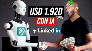 ¡INCREÍBLE! Cómo GANAR DINERO en internet con inteligencia artificial + LINKEDIN | Ideas de Negocio