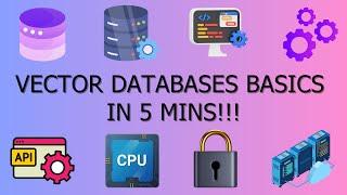 Vector Databases Basics in 5 MINS! High Quality Animation