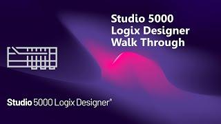 Studio 5000 Logix Designer Walk Through