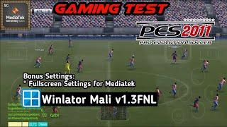 PES 2011 | Fullscreen Settings | Winlator Mali v1.3FNL | Mediatek Dimensity 1200 | Xiaomi 11T Test