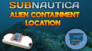 Subnautica Alien Containment Location | Subnautica Guide