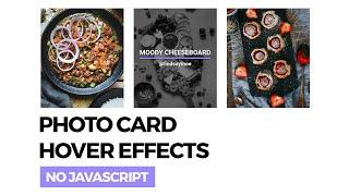 Photo Card Hover Effects - no Javascript