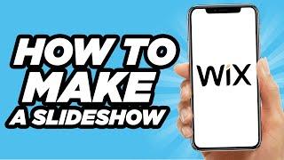 How To Make A Slideshow On Wix | Easy Tutorial (2025)