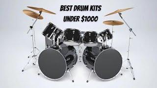 Top 8 Best Drum Kits Under $1000 for Quality and Affordability