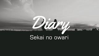 Sekai no owari - Diary (Romaji, Eng and indo translation)