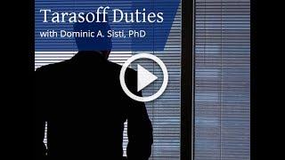 Dom Sisti, PhD - Tarasoff Duties