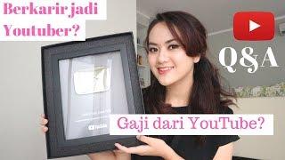 Q&A Youtube - Karir Youtuber? Gaji dari Youtube bisa hidup? (pengalaman pribadi)