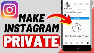 How To Make Instagram Account Private (2023) [iOS & Android]