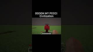 Minecraft OOOH MY PCCC! Civilization Part 2