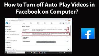 How to Turn off Auto-Play Videos in Facebook on Computer?