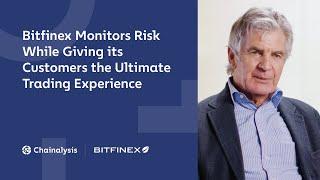 Bitfinex Monitors Risk While Giving Customers the Best Trading Experience | Chainalysis Partners