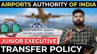 First Posting AAI Junior Executive (Common Cadre), JE (ATC), Finance, Law | AAI Transfer Policy 2023