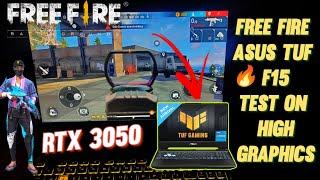 Free Fire  max ASUS TUF F15 i5 RTX3050 GAME TEST On High graphics 