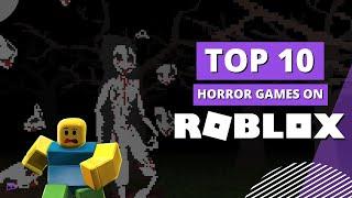 Top 10 Best Horror Games on Roblox