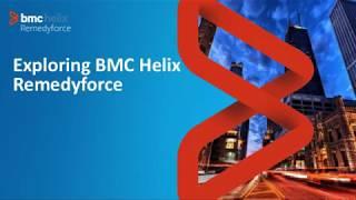 Exploring BMC Helix Remedyforce