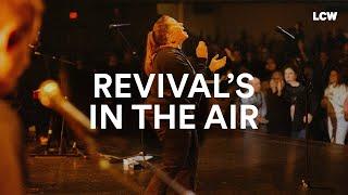 Revival's in the Air (LIVE) - Life Center Worship