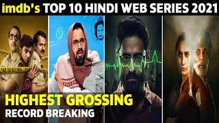 Top 10 Imdb's  Best Hindi Web Series 2021 Highest Grossing Hindi Web Series 2021