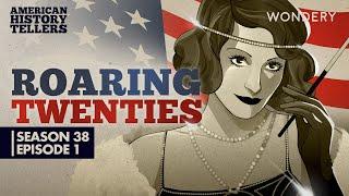 American History Tellers | Roaring Twenties: Rise of the Radicals | Podcast