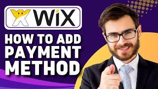 How to Add Payment Method in Wix Website (Wix Tutorial)