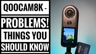 QooCam8k - Don't Buy Yet! What you need to know...