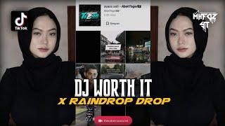 DJ WORTH IT x RAINDROP DROP VIRAL TIKTOK 2023!!!