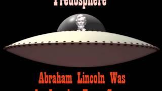 Abraham Lincoln Was An Invader From Space