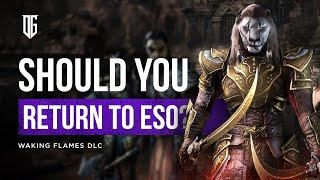 Should You Return to ESO? Waking Flames DLC Update 31