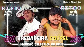 MANSÃO CELESTIAL  Top Brega/Arrochadeira Gospel  Ritmo Bond do Gato Preto 2024