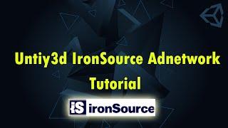 Unity3d IronSource Adnetwork Tutorial (Banner ad ,Reward ad ,Full screen ad)