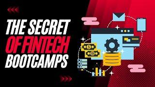 The Secret of FINTECH BOOTCAMPS