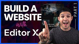 How to Build a Website with Editor X | Part 1 Basic Layout