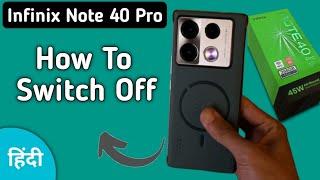 infinix note 40 Pro switch off kaise karen, how to power off without power button in infinix note 40