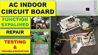 #327 Split AC Indoor Unit Board - Repair/ Test / Function Explained / Troubleshooting