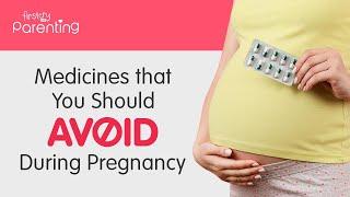 10 Medications To Avoid During Pregnancy