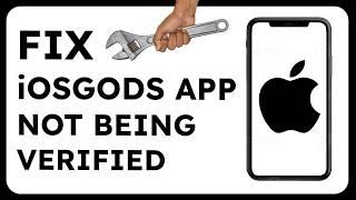 How to Fix iOSgods App Cannot Be Verified