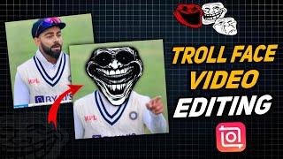 Inshot Troll Face Video Editing | TrollFace Video Editing In Inshot App | Troll Face Edit Tutorial